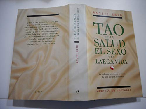 Imagen de archivo de El tao de la salud, el sexo y la larga vida : un enfoque practico a la venta por Iridium_Books