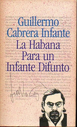 La Habana Para Un Infante Difunto (9788422639749) by Guillermo Cabrera Infante