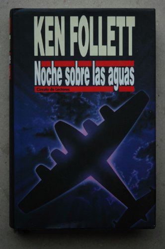 Noche sobre las aguas - Follet, Ken