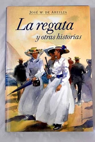 Imagen de archivo de La regata y otras historias. a la venta por Librería y Editorial Renacimiento, S.A.