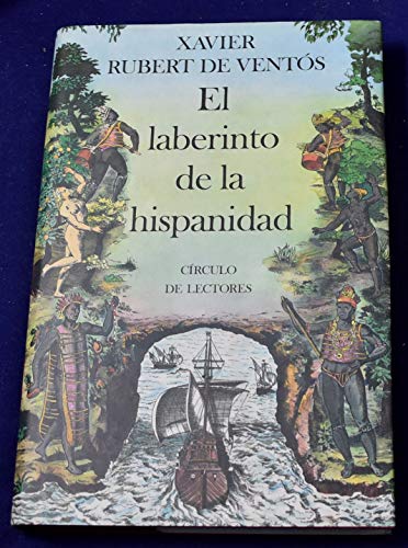 Stock image for El Laberinto De La Hispanidad for sale by Librera Gonzalez Sabio