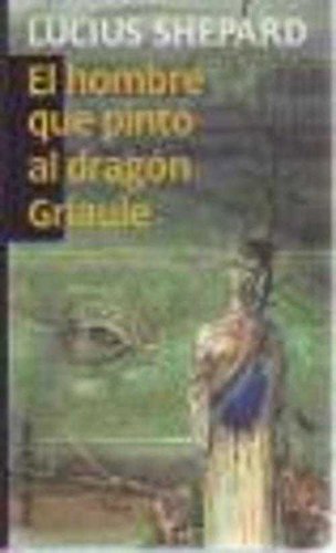 Beispielbild fr El Hombre Que Pinto Al Dragon Griaule zum Verkauf von Hamelyn