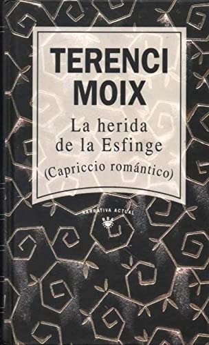 9788422644019: La herida de la esfinge: (capriccio romntico)