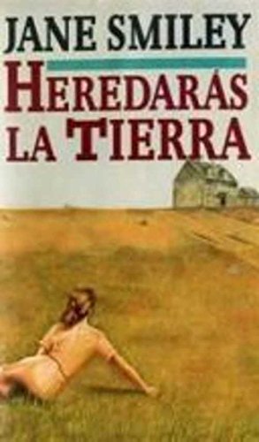HEREDARAS LA TIERRA