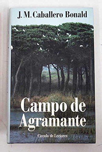9788422646884: CAMPO DE AGRAMANTE [Tapa blanda] by CABALLERO BONALD J.M.