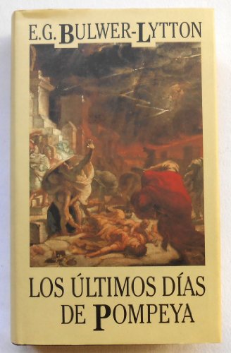 Beispielbild fr Los ltimos Das de Pompeya zum Verkauf von Hamelyn