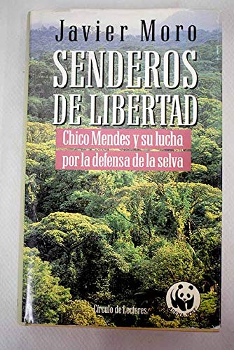 Beispielbild fr Senderos de libertad. Chico Mendes y su lucha por la defensa de la selva zum Verkauf von El Pergam Vell
