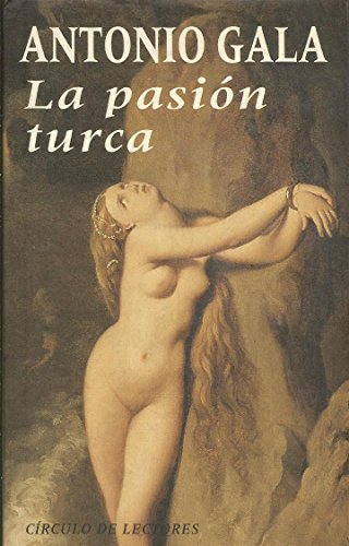 Beispielbild fr La pasion turca zum Verkauf von Ammareal