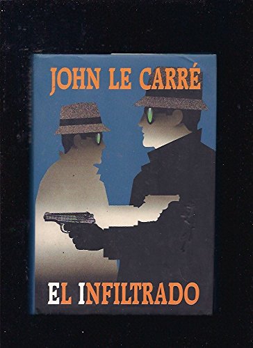 9788422648321: EL INFILTRADO. [Tapa blanda] by CARRE,John Le.