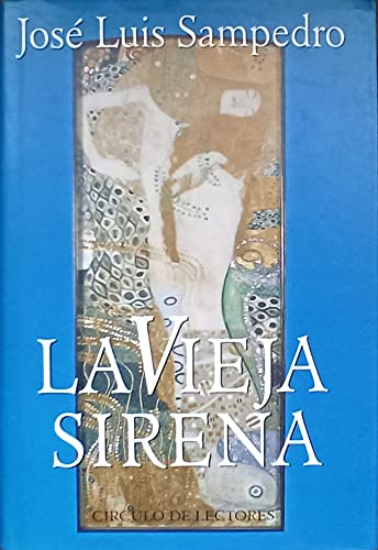 Imagen de archivo de LA VIEJA SIRENA (Los Círculos del Tiempo, II) a la venta por Libreria HYPATIA BOOKS
