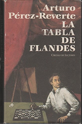 9788422649243: La tabla de flandes [Tapa blanda] by Perez-Reverte, Arturo