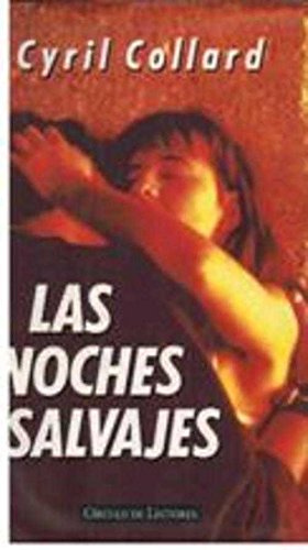 Stock image for LAS NOCHES SALVAJES for sale by medimops