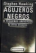 Agujeros Negros y Pequenos Universos y Otros Ensayos