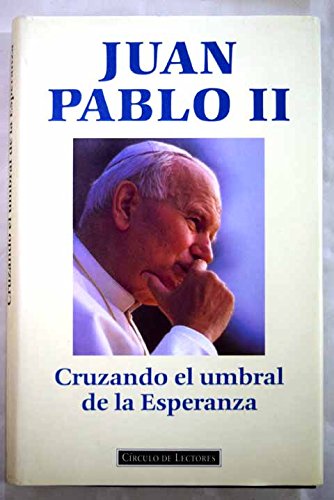 Stock image for Cruzando el umbral de la Esperanza Juan Pablo Ii Papa for sale by VANLIBER