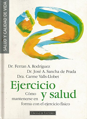 Beispielbild fr Ejercicio y Salud: Cmo Mantenerse en Forma con el Ejercicio Fsico zum Verkauf von Hamelyn