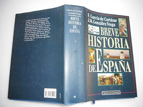 Breve historia de España - GARCÍA DE CORTAZAR, Fernando - GONZÁLEZ VESGA, J. M.
