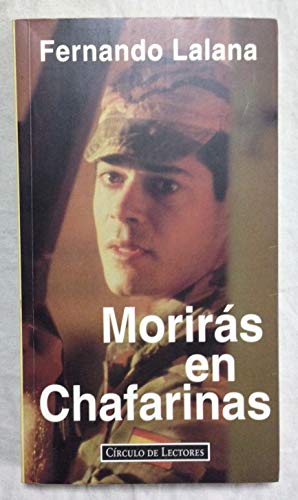 Imagen de archivo de Morirás en Chafarinas a la venta por ThriftBooks-Atlanta