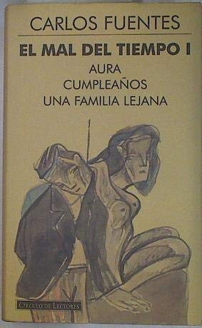 9788422655534: El mal tiempo: aura: cumpleaos: una familia lejana tomo I