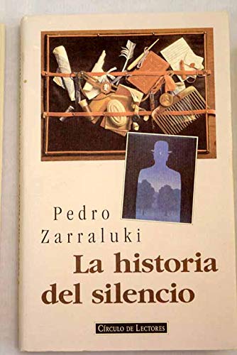 Imagen de archivo de La historia del silencio Pedro Zarraluki a la venta por VANLIBER