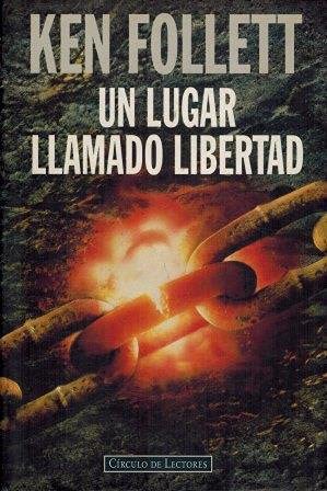 Imagen de archivo de UN LUGAR LLAMADO LIBERTAD (SIN SOBRECUBIERTA) a la venta por Trotalibros LIBRERA LOW COST