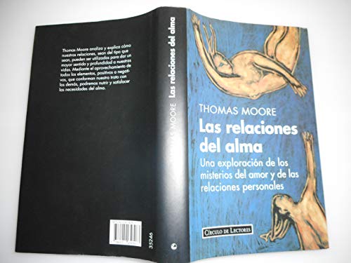 Imagen de archivo de LAS RELACIONES DEL ALMA. Una exploracin de los misterios del amor y de las relaciones personales. a la venta por Librera Races