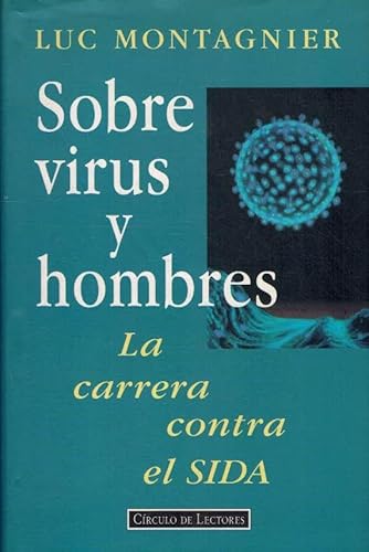 Beispielbild fr Sobre Virus y Hombres : la Carrera contra el Sida zum Verkauf von Hamelyn