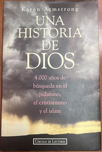 Imagen de archivo de Una Historia de Dios: 4.000 Aos de Bsqueda en el Judasmo, el Cristianismo y el Islam a la venta por Hamelyn