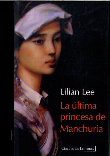Stock image for La ltima princesa de Manchuria for sale by medimops