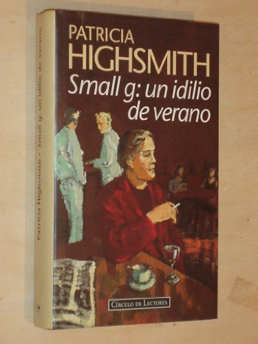 Imagen de archivo de Small g: un idilio de verano a la venta por ZuiaBooks