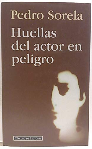 Stock image for HUELLAS DEL ACTOR EN PELIGRO for sale by Librera Races
