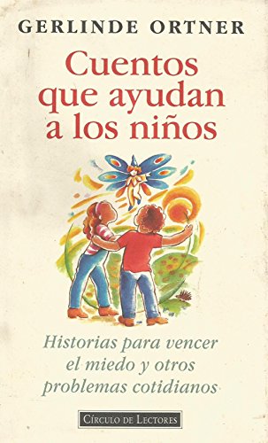 Beispielbild fr Cuentos que ayudan a los nios: historias para vencer el miedo y otros problemas cotidianos zum Verkauf von medimops