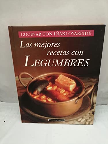 Imagen de archivo de Las mejores recetas con legumbres a la venta por Almacen de los Libros Olvidados