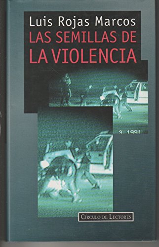 Stock image for LAS SEMILLAS DE LA VIOLENCIA for sale by Ammareal
