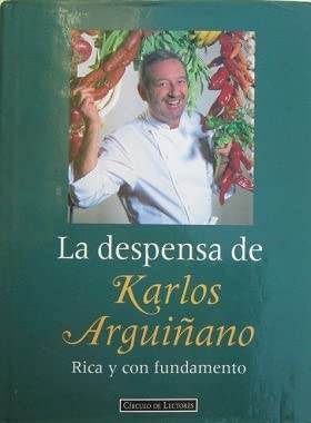 9788422661511: La despensa de Karlos Arguiñano: rica y con fundamento