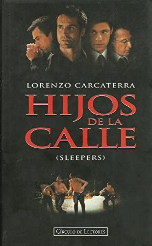 Imagen de archivo de HIJOS DE LA CALLE Lorenzo Carcaterra a la venta por VANLIBER