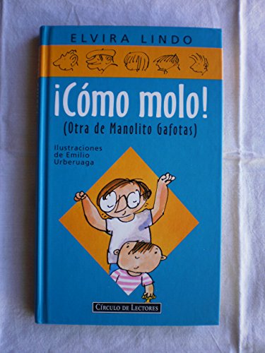 Beispielbild fr CMO MOLO! : (OTRA DE MANOLITO GAFOTAS). zum Verkauf von Zilis Select Books
