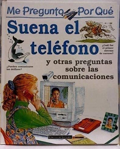Beispielbild fr Me Pregunto por Qu Suena el Telfono y Otras Preguntas sobre las Comunicaciones zum Verkauf von Hamelyn