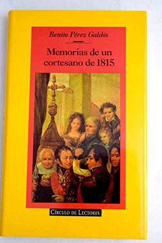 MEMORIAS DE UN CORTESANO DE 1815
