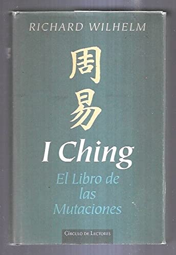 Imagen de archivo de I Ching - el Libro de las Mutaciones a la venta por Hamelyn