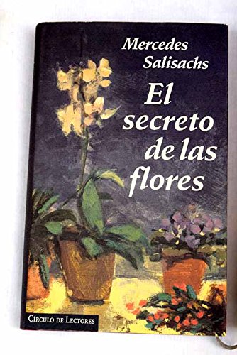 Beispielbild fr SECRETO DE LAS FLORES - EL zum Verkauf von medimops