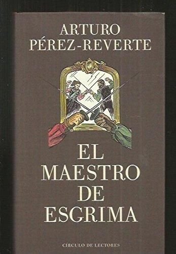 Imagen de archivo de EL MAESTRO DE ESGRIMA Prez-Reverte, Arturo a la venta por VANLIBER