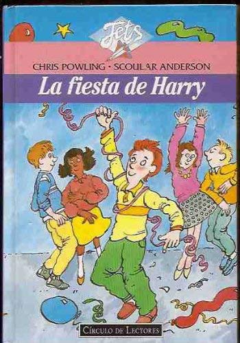 Stock image for FIESTA DE HARRY - LA / HARRY SE CAMBIA DE CASA Chris Powling / Scoular Anderson for sale by VANLIBER