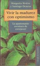 Beispielbild fr Vivir la madurez con optimismo zum Verkauf von Librera 7 Colores