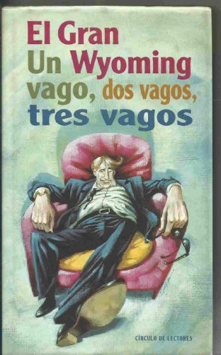 UN VAGO, DOS VAGOS, TRES VAGOS.