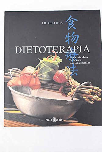 Imagen de archivo de Dietoterapia: la Ciencia China de la Cura por los Alimentos a la venta por Hamelyn