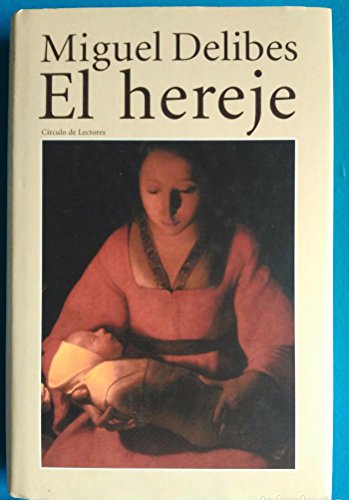 El hereje - Delibes, Miguel
