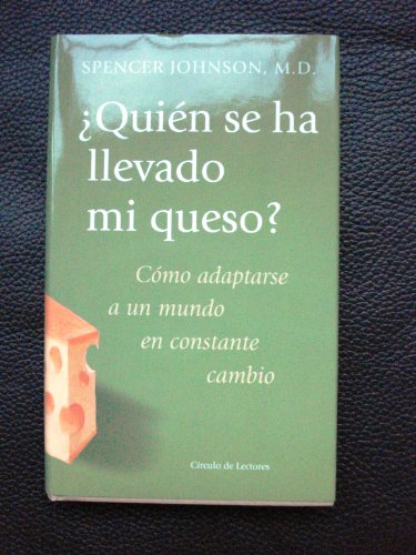 9788422678427: Squien se ha llevado mi queso?:como adaptarse a un mundo en constante cambio