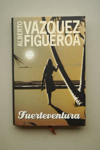 Imagen de archivo de FUERTEVENTURA. VAZQUEZ FIGUEROA,Alberto. a la venta por VANLIBER