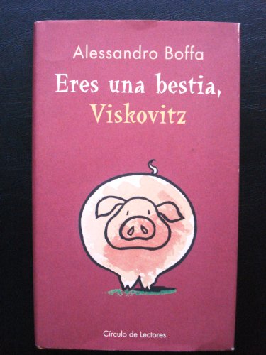 Imagen de archivo de Eres Una Bestia, Viskovitz a la venta por RecicLibros