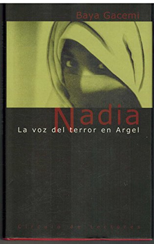 Stock image for Nadia: la voz del terror en Argel for sale by Ammareal